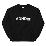 ADHDer Sweatshirt