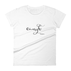 Enough T-Shirt