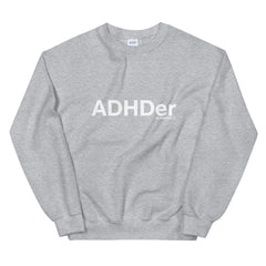 ADHDer Sweatshirt