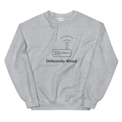 Differently Wired Sweatshirt