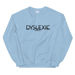 Dyslexic Sweatshirt