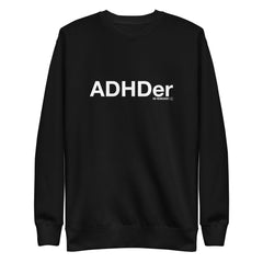 ADHDer Sweatshirt
