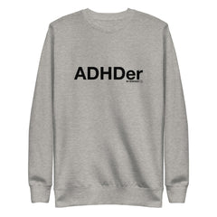 ADHDer Sweatshirt