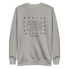 ADHD Love Sweatshirt