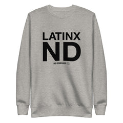 Latinx ND Sweatshirt
