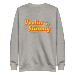 Feelin' Stimmy Sweatshirt