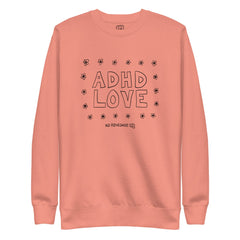 ADHD Love Sweatshirt