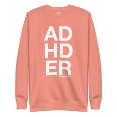 ADHDER Sweatshirt