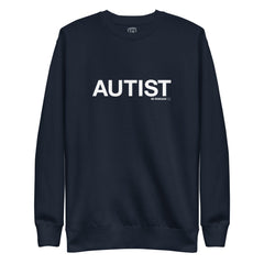 Autist Sweatshirt