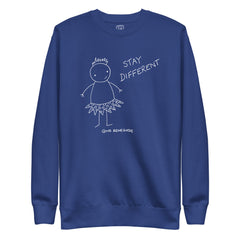 Stay Different Sweatshirt