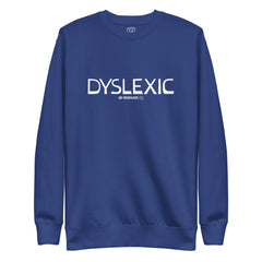 Dyslexic Sweatshirt