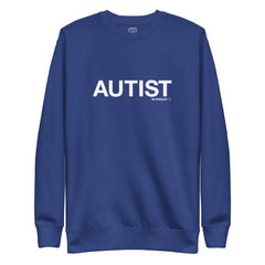 Autist Sweatshirt
