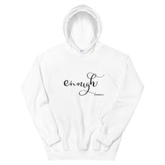 Enough Hoodie