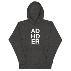 ADHDER Hoodie