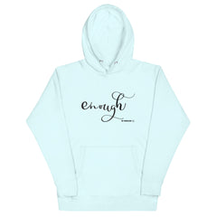 Enough Hoodie