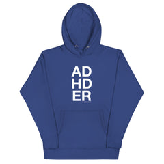 ADHDER Hoodie