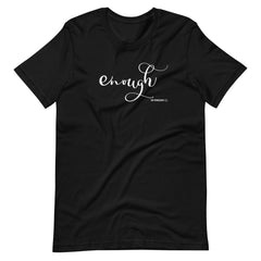 Enough T-Shirt
