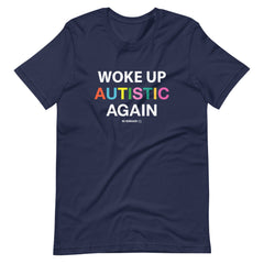 Woke Up T-Shirt