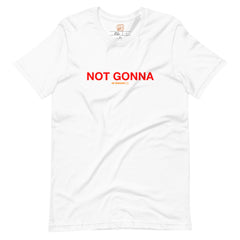 Not Gonna PDA T-Shirt