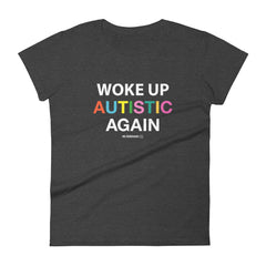 Woke Up T-Shirt