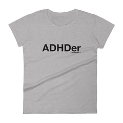 ADHDer T-Shirt