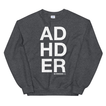 ADHDER Sweatshirt