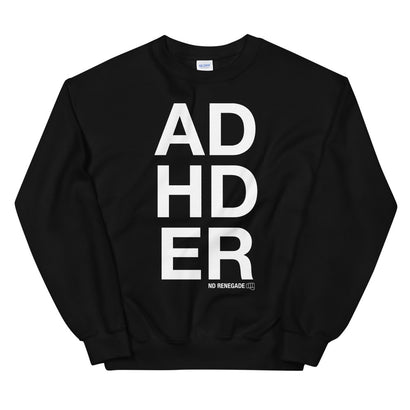 ADHDER Sweatshirt