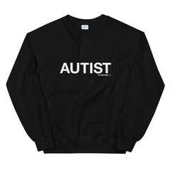 Autist Sweatshirt