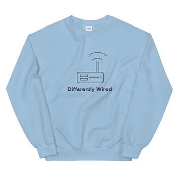 Differently Wired Sweatshirt
