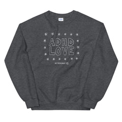 ADHD Love Sweatshirt