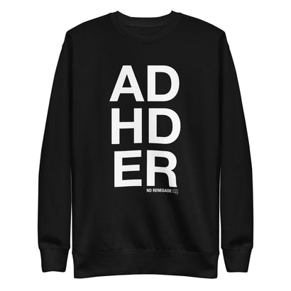 ADHDER Sweatshirt