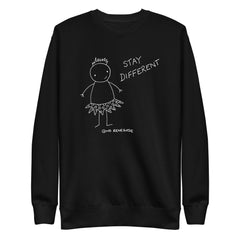 Stay Different Sweatshirt