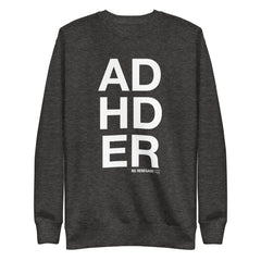 ADHDER Sweatshirt