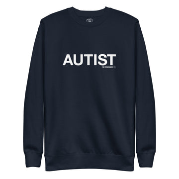 Autist Sweatshirt