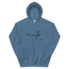Enough Hoodie