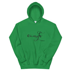 Enough Hoodie