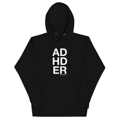 ADHDER Hoodie
