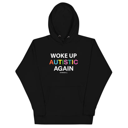 Woke Up Hoodie