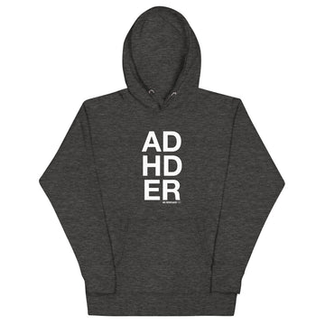 ADHDER Hoodie