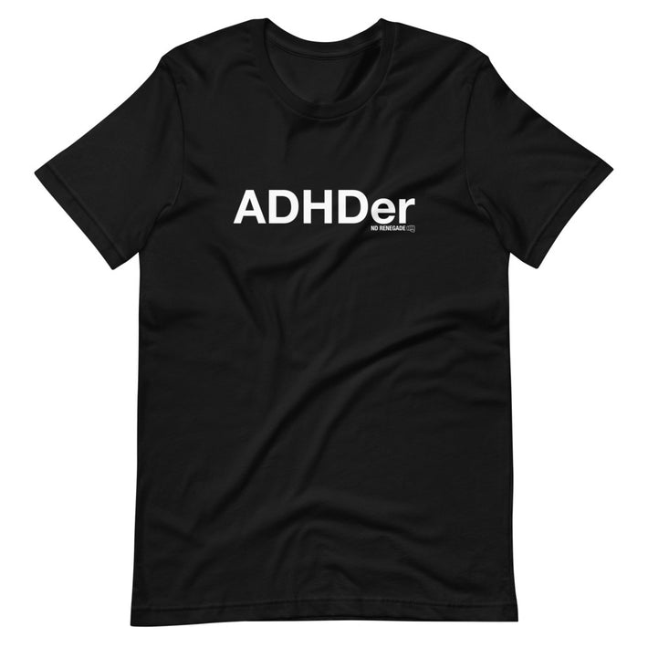 ADHDer T-Shirt