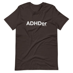 ADHDer T-Shirt