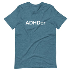 ADHDer T-Shirt