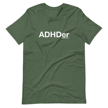 ADHDer T-Shirt