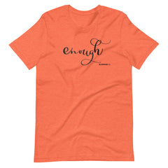 Enough T-Shirt