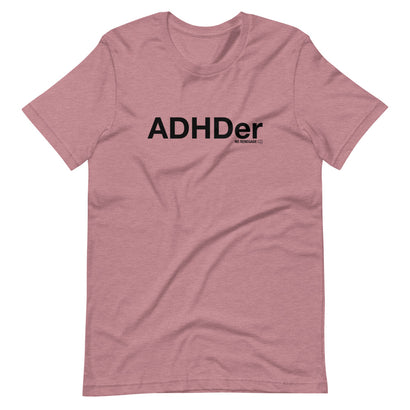 ADHDer T-Shirt