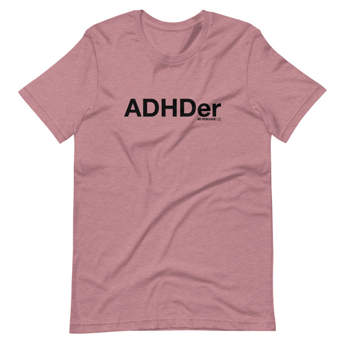 ADHDer T-Shirt