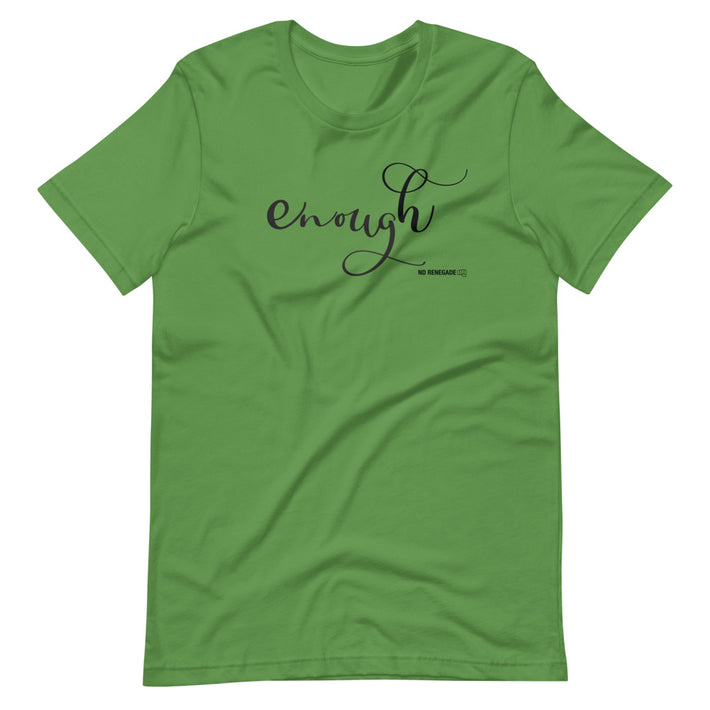 Enough T-Shirt