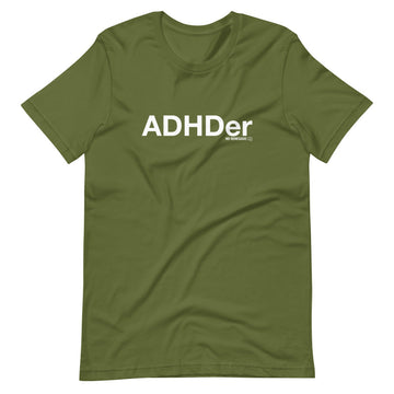 ADHDer T-Shirt