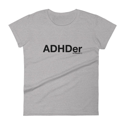 ADHDer T-Shirt